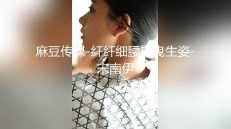 炮哥寻欢翘臀细腰少妇啪啪 服务不错翘起双腿舔菊 跪在床边后入撞击猛操