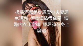 海角社区淫乱大神奶子即正义❤️包养的干女儿S级模特被蹂躏,火力全开爆操20分钟,全程都在求饶,顶穿天花板