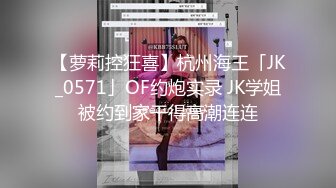 极品小情侣私拍泄密✿清纯颜值做爱小表情一绝，温婉气质却充满骚骚的感觉，男人看了就想狠狠插她