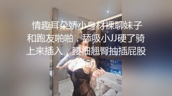 推特网红广西淫妻患者【小肥羊的牧羊人】献妻生活喜欢和单男3P美娇妻被臭弟弟插到痉挛