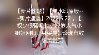 STP23123 操骚熟女，摸摸搞高正入直接操，床边抬起双腿就是操，搞了很久才射