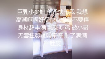 【出EDC和各种大神合集】偷情已婚少妇“别射进去，