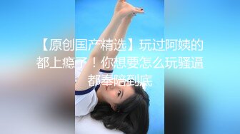  精彩4P两个风骚老阿姨床上调教小鲜肉和渣女小嫩妹激情啪啪