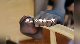 【新片速遞】  良家人妻的私密生活，【推油少年】，两个少妇良家，假借按摩的名义，被抠逼水汪汪，有一个还被操