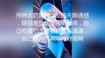 美女被情人狂操嘴巴,干完上面干下面,表情淫荡呻吟大叫