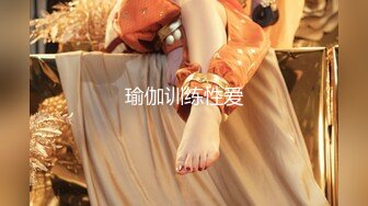 元老回归精彩依旧，漂亮外围妹近景抠穴出水，翘臀美乳后入爽翻