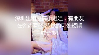 【新片速遞】完美露脸眼睛骚货深喉吃鸡，很猴急，女主衣服都没有脱就推到开始打桩女上位啪啪，再换个姿势内射一逼给细心擦拭